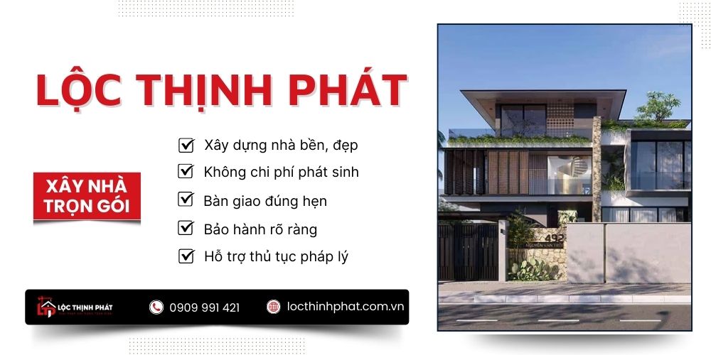 Đơn vị xây nhà trọn gói Lộc Thịnh Phát